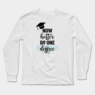 Now hotter by one degree Long Sleeve T-Shirt